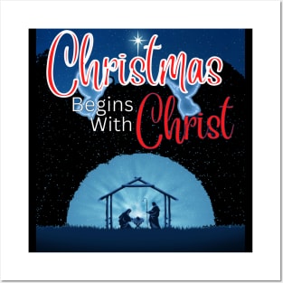 Christmas Begins With Christ Christmas Posters and Art